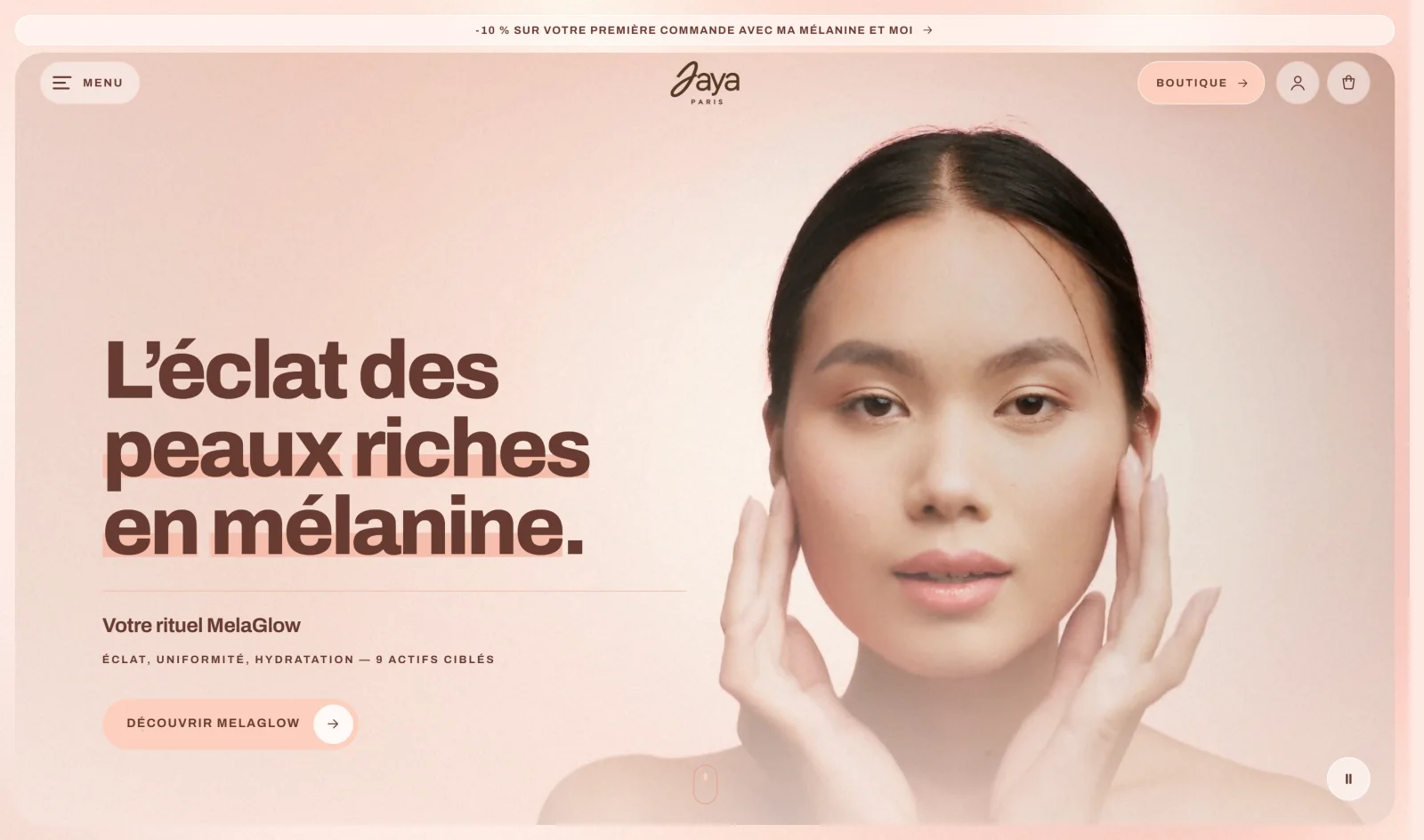 Home page of the JAYA Paris store: L’éclat des peaux riches en mélanine, beside a woman with her hands on her face